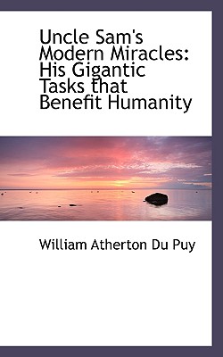 Uncle Sam’s Modern Miracles