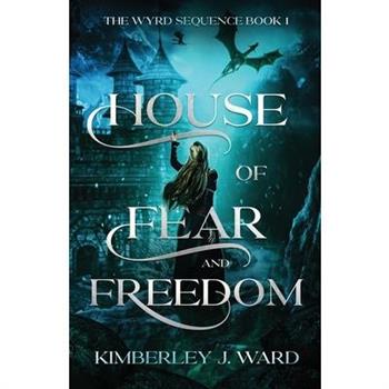 House of Fear and Freedom