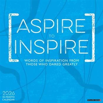 Aspire to Inspire 2026 12 X 12 Wall Calendar