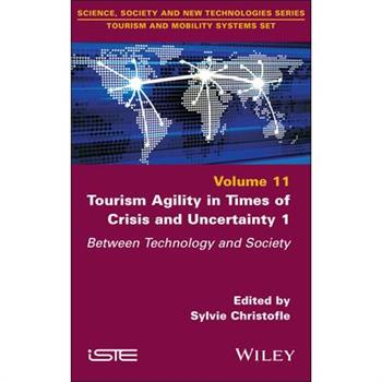 Tourism Agility in Times of Crisis and Uncertainty 1