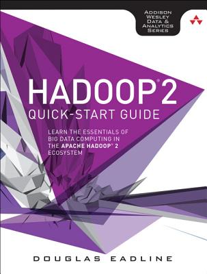 Hadoop 2 Quick-start Guide