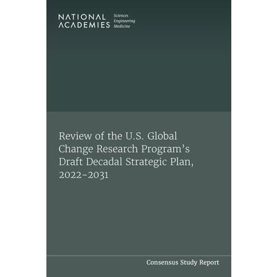 Review of the U.S. Global Change Research Program’s Draft Decadal Strategic Plan, 2022-2031