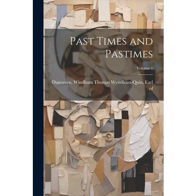 Past Times and Pastimes; Volume 1