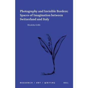 Photography and Invisible Borders