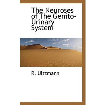 The Neuroses of the Genito-Urinary System