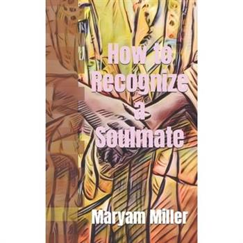 How to Recognize a Soulmate