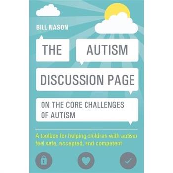 The Autism Discussion Page on the Core Challenges of Autism