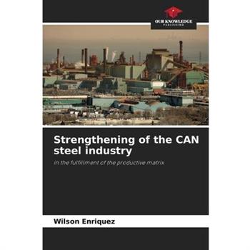 Strengthening of the CAN steel industry