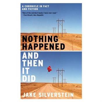 Nothing Happened and Then It Did