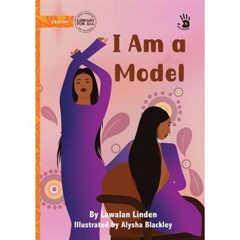 I Am a Model - Our Yarning