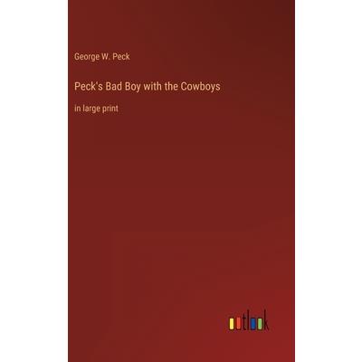 Peck’s Bad Boy with the Cowboys