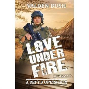 Love Under Fire