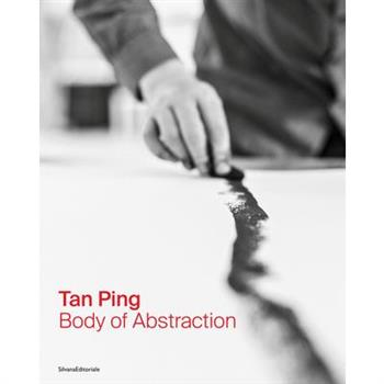 Tan Ping: Body of Abstraction