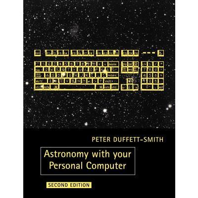 Astronomy with Your Personal Computer
