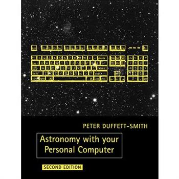 Astronomy with Your Personal Computer