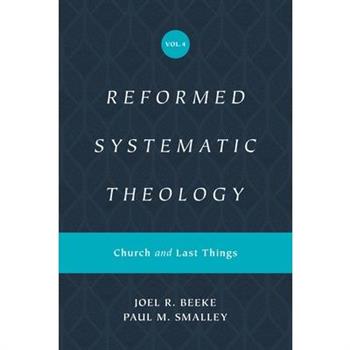Reformed Systematic Theology, Volume 4