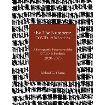 By The Numbers COVID-19 Reflections