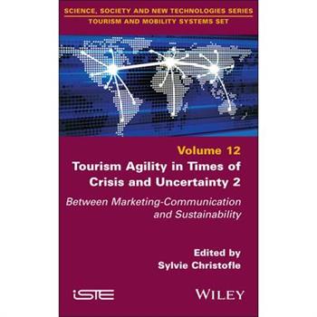 Tourism Agility in Times of Crisis and Uncertainty 2