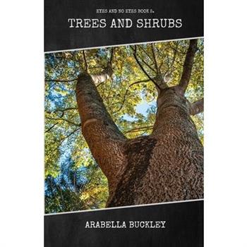 Trees and Shrubs