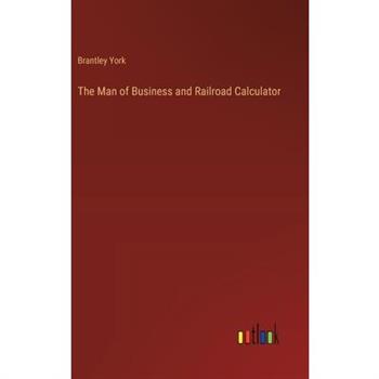 The Man of Business and Railroad Calculator