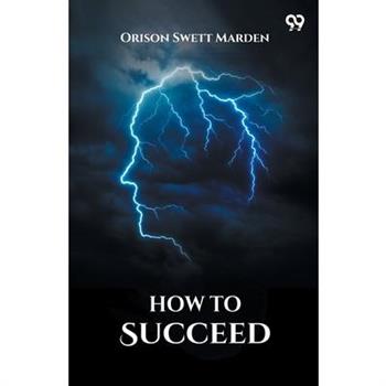 How To Succeed