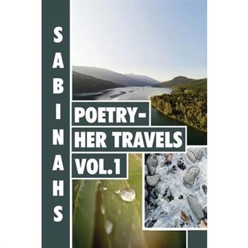 Sabinah's Poetry -Her Travels Volume 1