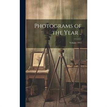Photograms of the Year ..; Volume 1915