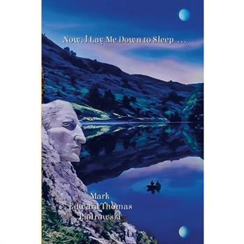 Now, I Lay Me Down To Sleep ...