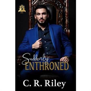Suddenly Enthroned