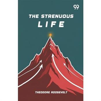 The Strenuous Life