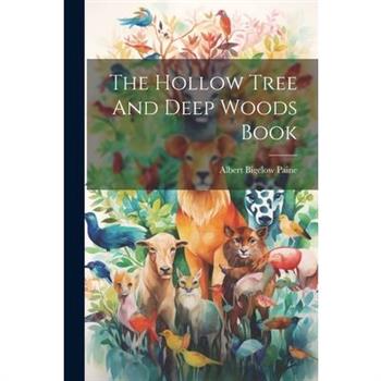 The Hollow Tree And Deep Woods Book