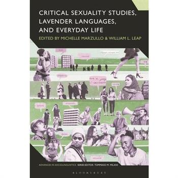 Critical Sexuality Studies, Lavender Languages, and Everyday Life