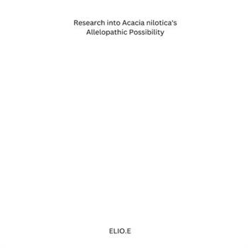 Research into Acacia nilotica’s Allelopathic Possibility