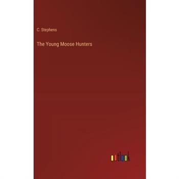 The Young Moose Hunters