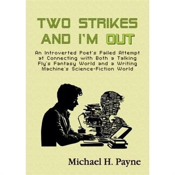 Two Strikes and I’m Out