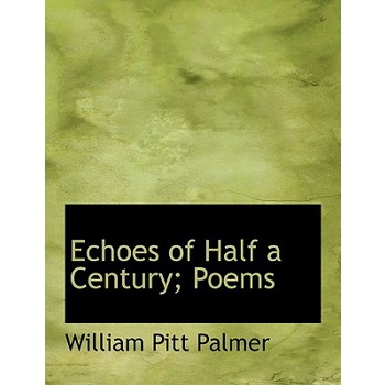 Echoes of Half a Century; Poems