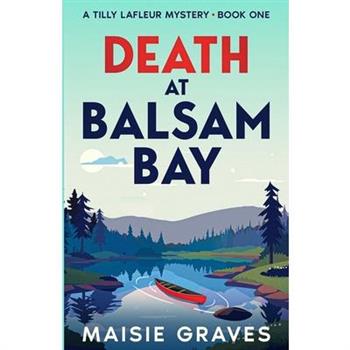 Death at Balsam Bay
