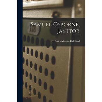Samuel Osborne, Janitor