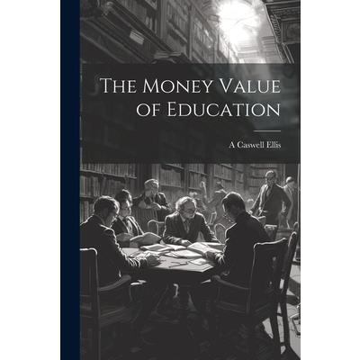 The Money Value of Education