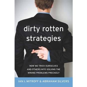 Dirty Rotten Strategies
