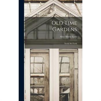 Old Time Gardens