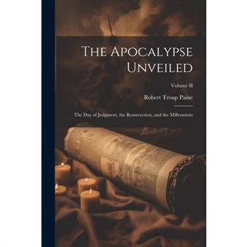 The Apocalypse Unveiled