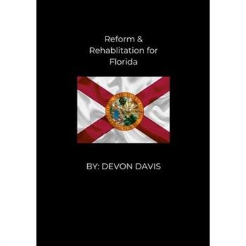 Reform and Rehablitation for Florida