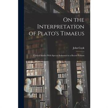 On the Interpretation of Plato's Timaeus