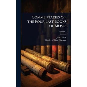 Commentaries on the Four Last Books of Moses
