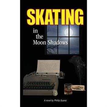 Skating in the Moon Shadows