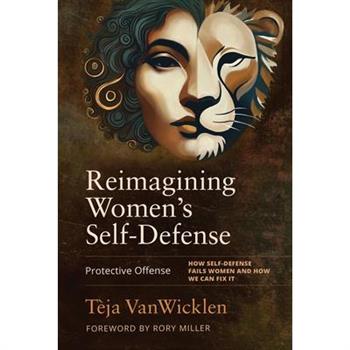 Reimagining Women's Self-Defense