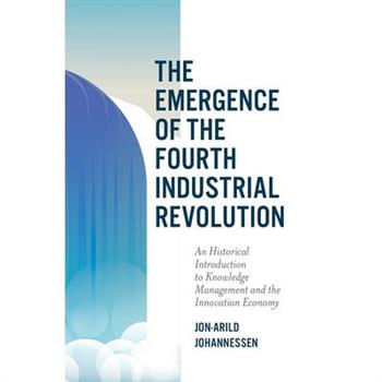 The Emergence of the Fourth Industrial Revolution