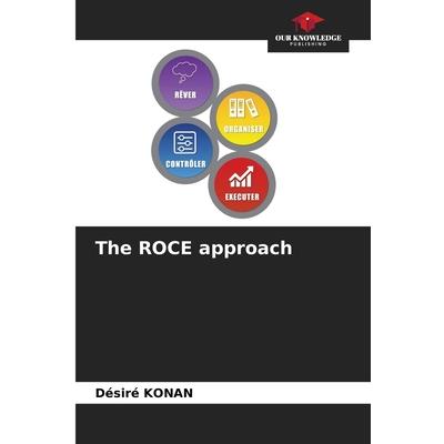 The ROCE approach