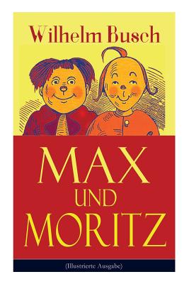 Max und Moritz (Illustrierte Ausgabe)